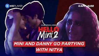 Anuja Joshi Mrinal Dutt and Nikhita Chopra  Mini and Danny  Hello Mini S2  MX Player