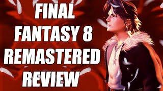 Final Fantasy 8 Remastered Review – The Final Verdict