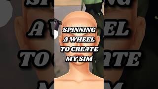 Spinning a wheel to create my Sim  #sims4 #thesims4 #createasim #shorts