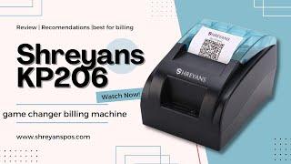 Shreyans KP206 Retail POS Thermal Receipt Printer 58 mm #billingmachine