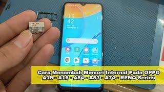 Cara menambah memori internal oppo A15 dan Tipe oppo lainnya