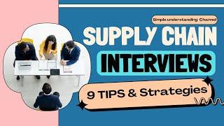Mastering Supply Chain Job Interviews Top 9 Tips and Strategies