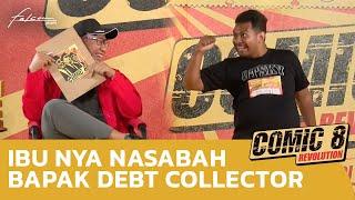 Bapaknya Debt Collector Ibu nya Nasabah #comic8revolution