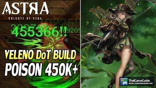 Veleno Poison DoT Build F2P  Poison 450K+ vs Midgame & Endgame Contents  ASTRA Knights of Veda