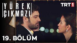 Yürek Çıkmazı 19. Bölüm