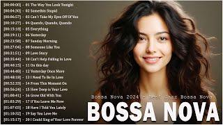 Jazz Bossa Nova Best Songs Collection Jazz Bossa Nova Songs 2024  Playlist Covers Bossa Nova Music
