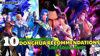 10 Donghua Chinese Anime Recommendations like Soul Land Douluo Dalu