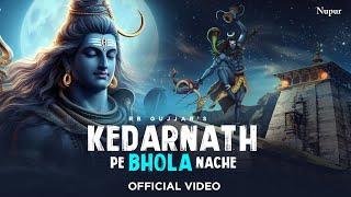 Kedarnath Pe Bhola Nache  Bhole Baba New Song 2024  RB Gujjar  New Haryanvi Song 2024