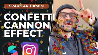 Confetti Cannon - Spark AR Tutorial   Party Celebration Filter for Instagram and Facebook Effects