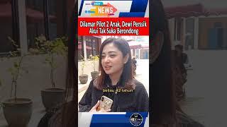 Dewi persik dilamar pilot anak 2 #dewipersik #shorts