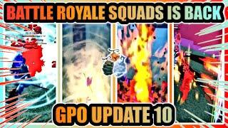  Battle Royale Squads Is Back GPO Update 10 YouTuber Squads ️  GPO BR SQUADS WIN