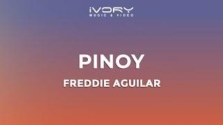 Freddie Aguilar - Pinoy Official Lyric Video