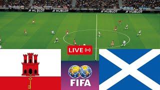 LIVE  Gibraltar VS Scotland International Friendly 2324 Full Match - videogame simulators