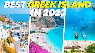 WHICH IS THE BEST GREEK ISLAND 2023