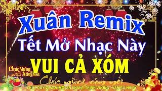LK Nhạc Xuân 2024 Remix - Nhạc Tết 2024 Remix Hay Nhất Việt Nam - Chúc mừng năm mới Tết Quý Mão