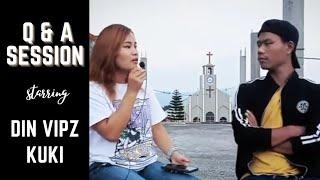 Q & A Session with YouTuber and singer Din Vipz Kuki