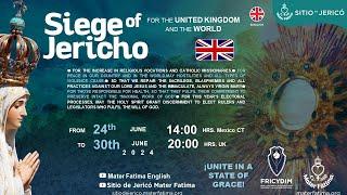 Siege of Jericho June 24th through to June 30th  2024 ENGLISH UK Day 37