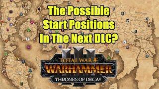 The Possible Start Positions For The Next DLC - Total War Warhammer 3