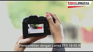 PERBEDAAN LENSA KIT EFS 18-55MM IS II dan EFS 18-55MM III