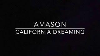 Amason - California Dreaming lyrics