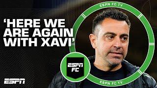 HERE WE ARE AGAIN  Speculation on Xavis future with Barcelona continues  ESPN FC