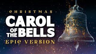 Carol of the Bells - Epic Version  Epic Christmas Music