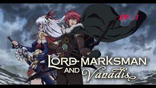 Lord Marksman and Vanadis  Full episode Eng Sub  Ep - 1 1080p Fullscreen