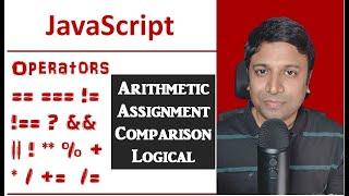 JavaScript Operators -    Arithmetic  Assignment Comparison and Logical Operators - Demo