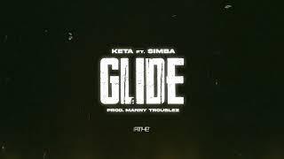 KETA feat. SIMBA LA RUE “GLIDE” – OFFICIAL VISUAL LYRIC VIDEO