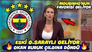 SON DAKİKA Okan Buruk Çılgına Döndü  Eski G.Saraylı Geliyor  l FENERBAHÇE