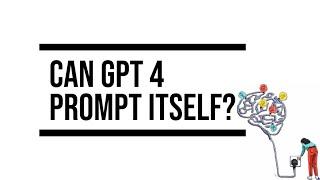 Can GPT 4 Prompt Itself? MemoryGPT AutoGPT Jarvis Claude-Next 10x GPT 4 and more...