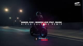 Manuel Riva - Modern Love feat. IRAIDA Nikko Culture Remix