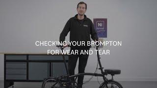 Checking your Brompton for wear and tear