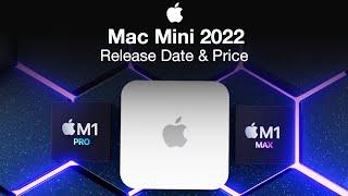 2022 Mac Mini M1 Pro & M1 Max Release Date and Price – Date Revealed