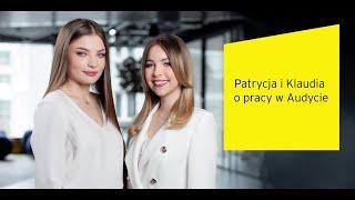 Klaudia i Patrycja o pracy w Audycie EY