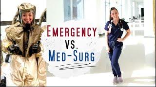 Medical Surgical Nursing vs. Emergency Room Nursing