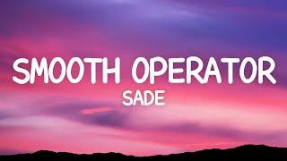 Sade - Smooth Operator Lyrics