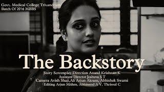 The BackstoryThriller Short FilmGovt. Medical College TrivandrumBatch Of 2016 MBBSOutro