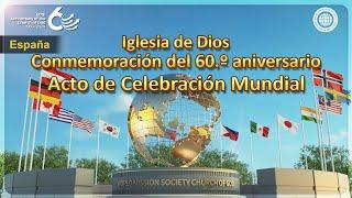 60.º Aniversario Acto de Celebración Mundial  Iglesia de Dios Sociedad Misionera Mundial