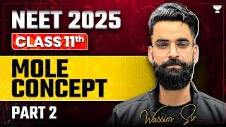 Mole Concept  Part 2  NEET 20252026  Achievers Batch  Wassim Bhat