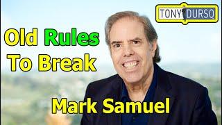 Old Rules To Break with Mark Samuel & Tony DUrso