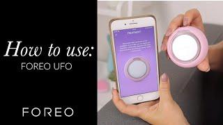 How to use the Foreo UFO  FOREO UFO Smart Mask Treatment Device Tutorial