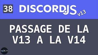 BONUS Comment passer de la v13 à la v14  Discordjs pour débutants v13 en 2022