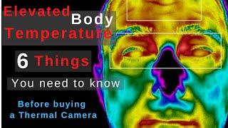 Elevated Body Temperature Screening  6 Things you need to know before buying a thermal camera