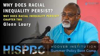 Chapter 2 Why Does Racial Inequality Persist? With Glenn Loury