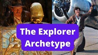 The Explorer Archetype - FULL EXPLANATION 2023