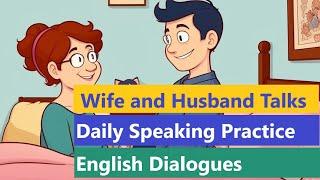 Wife and Husband Talks English Dialogues  Daily Speaking Practice  Everyday English Excellence