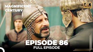 Magnificent Century Episode 86  English Subtitle 4K