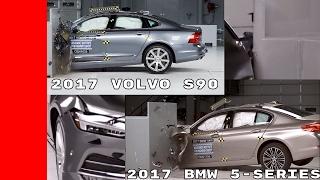 2017 BMW 5 series vs 2017 Volvo S90 Crash Test