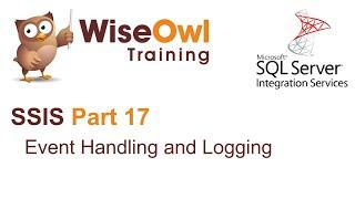 SQL Server Integration Services SSIS Part 17 - Event-handling and logging